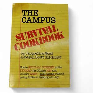 The Campus Survival Cookbook Jacqueline Wood‎ Joelyn Scott Gilchrist PB 1973 Vtg